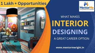 What makes Interior Designing a great career option | Explore Careers with MentorMe #interiordesign