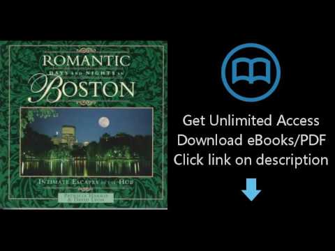 Download Romantic Days and Nights in Boston: Intimate Escapes in the Hub (Serial) [P.D.F]
