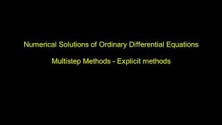 Numerical methods for ODEs - Multistep methods - Adams Bashforth