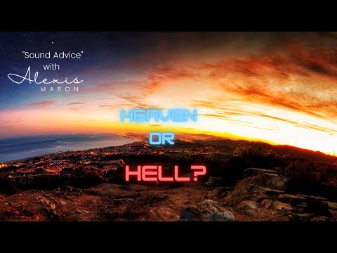 Do You Choose Heaven or Hell?