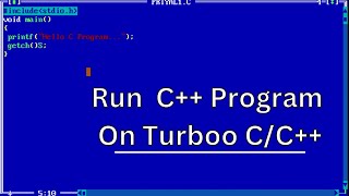 How to Run First C++ Program on TurboC/C++ | #turbooc++