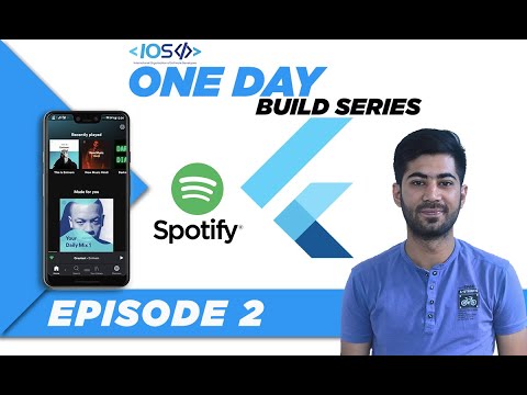One Day Builds | Episode 2: Create Spotify using Flutter | IOSD | Dart | Native | Android | iOS