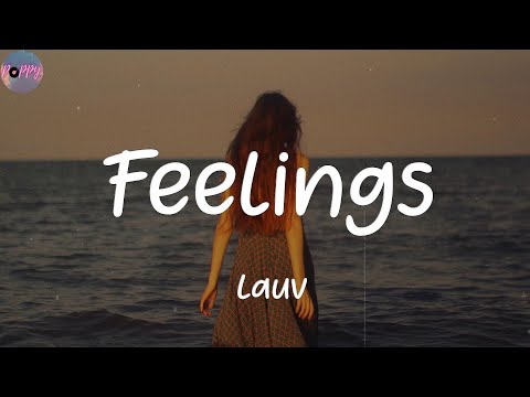 Feelings - Lauv (Lyrics)