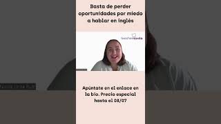 Programa: vence tu miedo a hablar en inglés