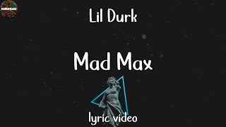 Lil Durk - Mad Max (Lyric Video)