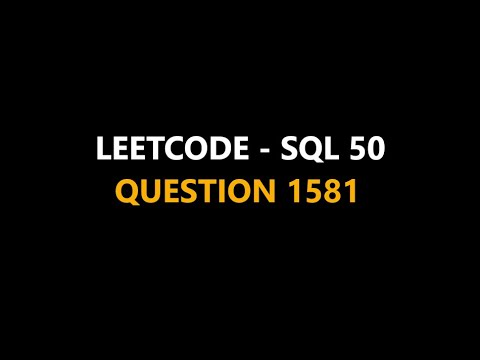 Leetcode || SQL 50 || Que  1581 || #leetcode #sql #mysql