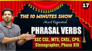 SSC Exams 2025 | Phrasal Verb Practice Set #17 | The 10 Minutes Show For SSC | By Sanjeev Thakur Sir