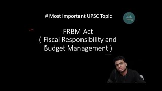 FRBM ( Fiscal Responsibility and Budget Management ) #upsc #economics