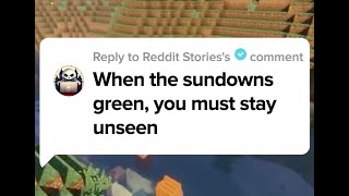 When the sundowns green, you must stay unseen #scarystories
