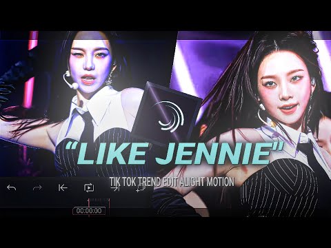 "LIKE JENNIE" - TIK TOK TREND TUTORIAL ALIGHT MOTION