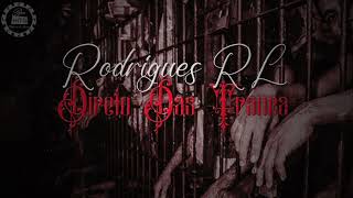 RODRIGUES RAP LEAL - DIRETO DAS TRANCA / PROD REAL HITS
