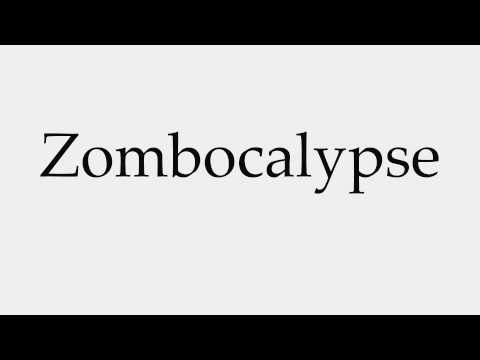 How to Pronounce Zombocalypse