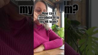 How can I introduce AI in my HR team? #aiinhr #aiandhr