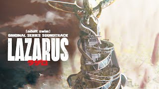 'Rippling' | Lazarus (Adult Swim Original Series Soundtrack) - Official Video