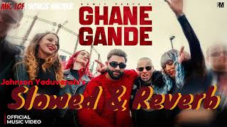 Sumit Parta - Ghane Gande Slowed & Reverb | Real Music |