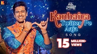 Kanhaiya Twitter Pe Aaja Song | The Great Indian Family | Vicky Kaushal | Pritam, Nakash, Amitabh