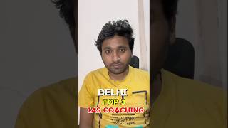 Top 3 IAS Coaching in Delhi | CoachingKhojo #civilservicecoaching