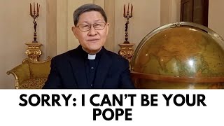 Cardinal Tagle's SURPRISING Reason for Not Wanting to Be Pope in 2025
