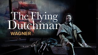 THE FLYING DUTCHMAN Wagner – Irish National Opera