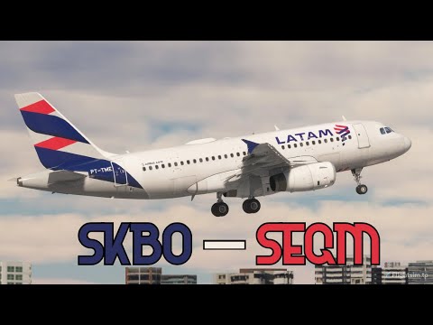 SKBO - SEQM | LVFR A319 CEO | MSFS 2020 | World Tour Part 13