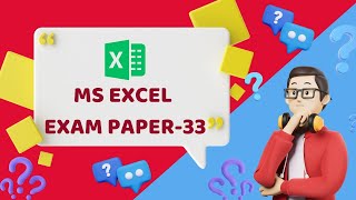 MS Excel Exam Paper 33