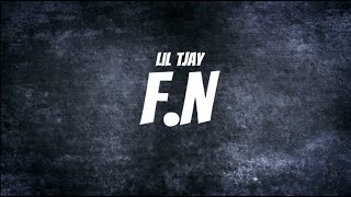 Lil TJay - F.N (Clean - Lyrics)