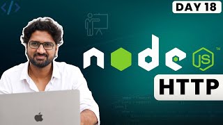 Understanding the HTTP Module in Node.js | Advanced Backend Development with Node.js | Day 18