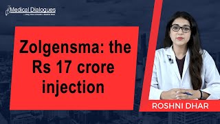 Zolgensma: the Rs 17 crore injection for spinal muscular atrophy