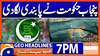 Punjab Govt Big Decision | Headlines Geo News 7 PM (17 July 2025)