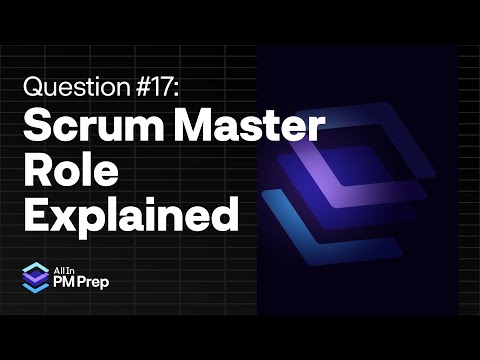 PMP Exam Practice Question Breakdown #17: Scrum Master Role Explained