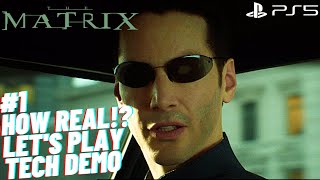 How Real!? Let's Play The Matrix Awakens Tech Demo Gameplay | PS5