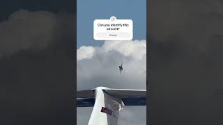 Can you ID this aircraft?#aviationchannel #planespotter #subscribe #aviationlovers #militaryaircraft
