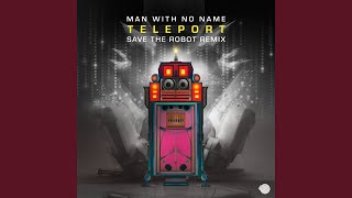 Teleport (Save the Robot Remix)