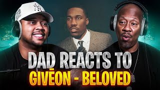 Dad Reacts to GIVĒON - BELOVED