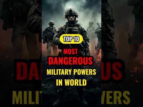 Top 10 Most Dangerous Military Powers in the World 🌍💥 | 2024 & 2025 Rankings