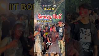 IIT Bombay Crazy Holi🔥 #holi #iitbombay #holi2025 #viralshorts #trending #jee #iitjee#iit#minivlog