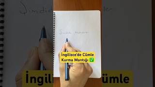 İngilizce’de Cümle Kurma Mantığı ✅ #ingilizce #ingilizcemantığı #ingilizceçeviri