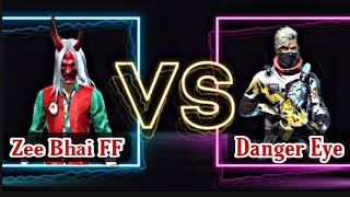 Zee Bhai ff VS Danger EYE Funny gameplay in FreeFire | | Zee Brother