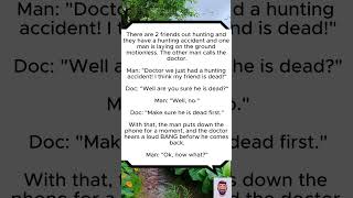 Doctor we just had a hunting accident!😂