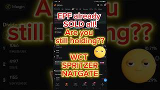 EPF already SOLD all! Are you still holding?? WCT SPRITZER NATGATE #bursamalaysia #stock #KWSP #EPF