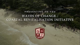 UTP MPU4 BATCH 26 (MAY 2025) -  WAVES OF CHANGE : COASTAL REVITALISATION INITIATIVE By XENOVA