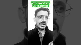 AKTU Exam Form Date Extended #education #aktu #aktuexam #aktucircular #shorts #viral ##trending