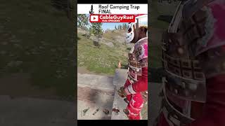 Roof Camping Trap Base / FINAL #cableguyrust #rust #rustgame #gaming #rustpcgame #funny