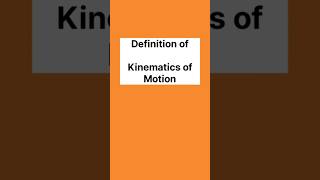 Kinematics of motion explained #shorts #physics #kinematics