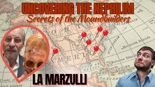 "Uncovering the Nephilim: Secrets of the Moundbuilders" LA Marzulli