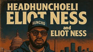 Eliot Ness Freestyle- HEADHUNCHOELI (Official Audio) | DMV Hip Hop |Montgomery County Rap
