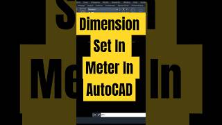 Dimension Set In Meter In AutoCAD  #autocad #design #dimensions #autocadplan #autocadtutorial
