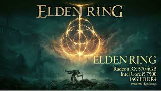 Elden Ring/Dead by Daylight Sample Gameplay - Intel Core i5 7500/Radeon RX 570 4GB/16GB DDR4
