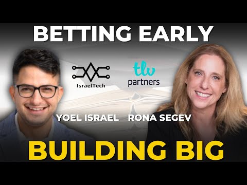 From First Check to Founders' Best Friend  - Rona Segev from TLV Partners on Building Without Limits