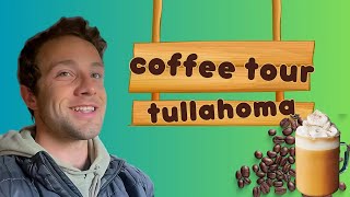 Coffee Tour in Tullahoma Tennessee | Coffee VLOG | Tullahoma Tennessee